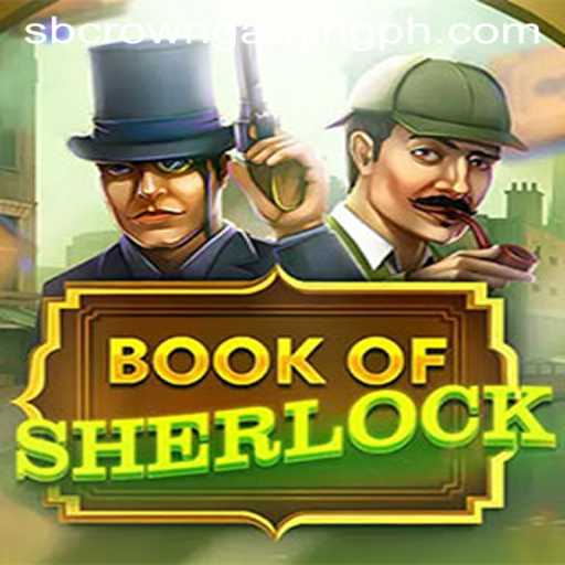 Discover the Thrills of BookOfSherlock by SB Crown Gaming