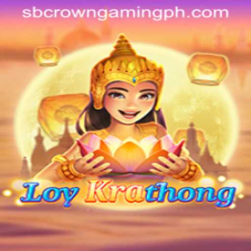Exploring the World of LoyKrathong by SB Crown Gaming