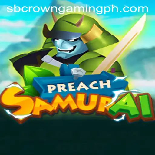 PreachSamurai: Unleashing the Warrior Within with SB Crown Gaming