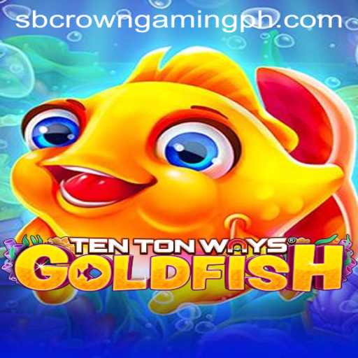 Explore the Exciting World of TenTonWaysGoldfish with SB Crown Gaming